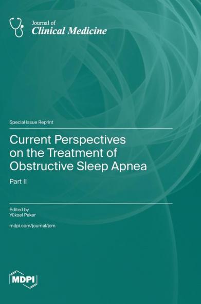 Current Perspectives on the Treatment of Obstructive Sleep Apnea