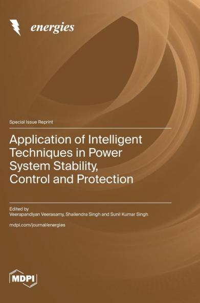 Application of Intelligent Techniques in Power System Stability Control and Protection