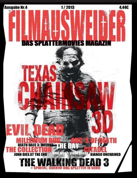FILMAUSWEIDER - Das Splattermovies Magazin - Ausgabe 4 - Evil Dead Texas Chainsaw 3D The ABC´s of Death The Collection The Bay Citadel The Millennium Bug Death Race 3 Django Uncianed The walking Dead Staffel 3 und noch viele mehr + Special