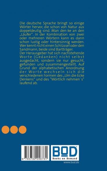 Wörtlich genommen und um die Ecke gedacht!