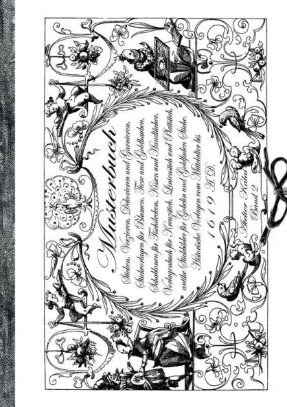 Musterbuch Sticken Verzieren Dekorieren und Garnieren. Historische Vorlagen vom Mittelalter bis 1619