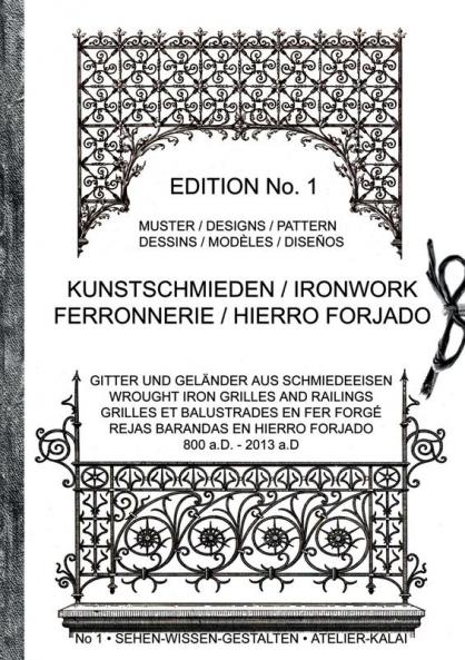 Kunstschmieden / Ironwork / Ferronnerie / Hierro Forjado