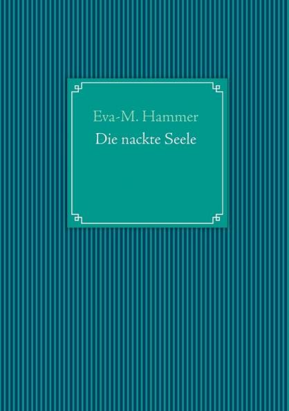 Die nackte Seele