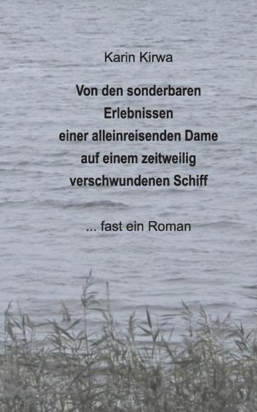 Von den sonderbaren Erlebnissen einer alleinreisenden Dame auf einem zeitweilig verschwundenen Schiff