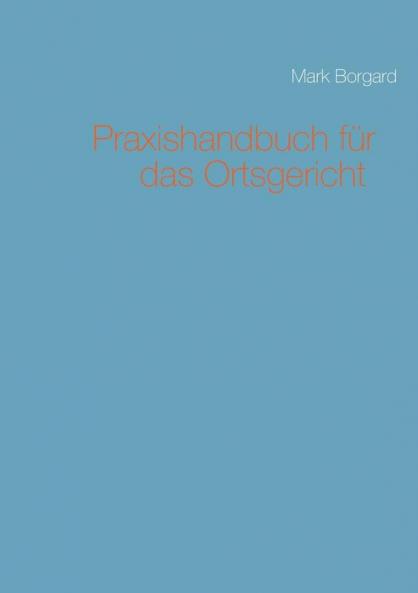 Praxishandbuch für das Ortsgericht