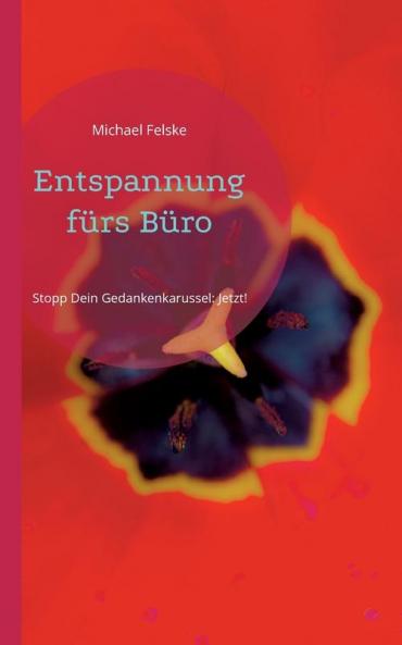 Entspannung fürs Büro