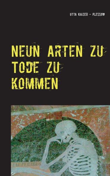 Neun Arten zu Tode zu kommen