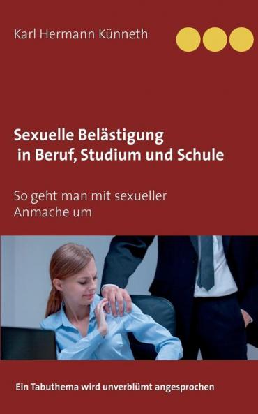 Sexuelle Belästigung in Beruf Studium und Schule