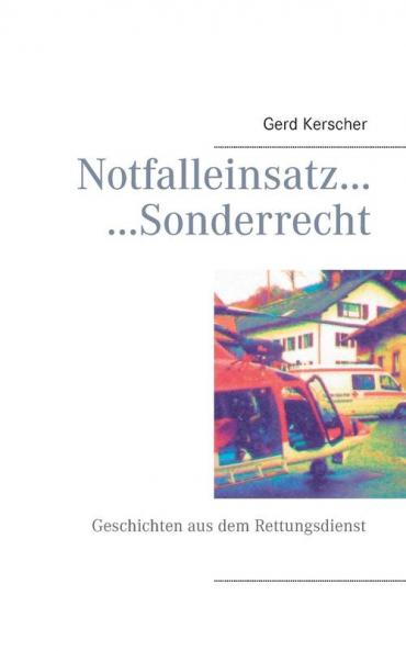 Notfalleinsatz... ...Sonderrecht