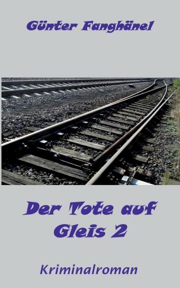 Der Tote auf Gleis 2