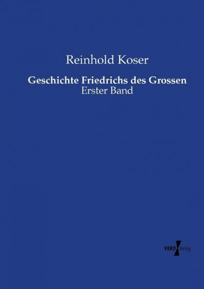 Geschichte Friedrichs des Grossen
