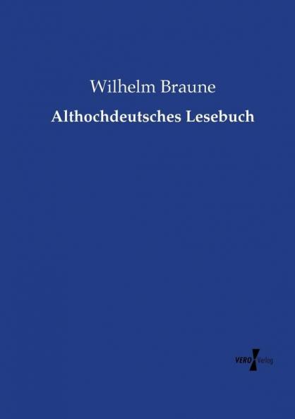 Althochdeutsches Lesebuch