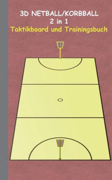 3D Netball/Korbball  2 in 1 Taktikboard und Trainingsbuch