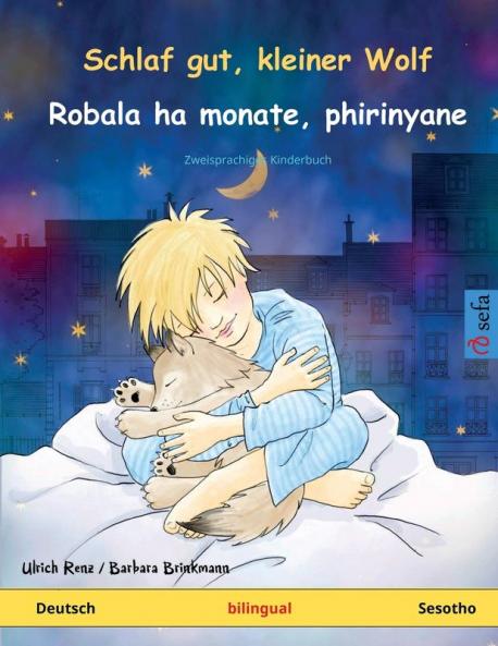 Schlaf gut kleiner Wolf - Robala ha monate phirinyane (Deutsch - Sesotho)