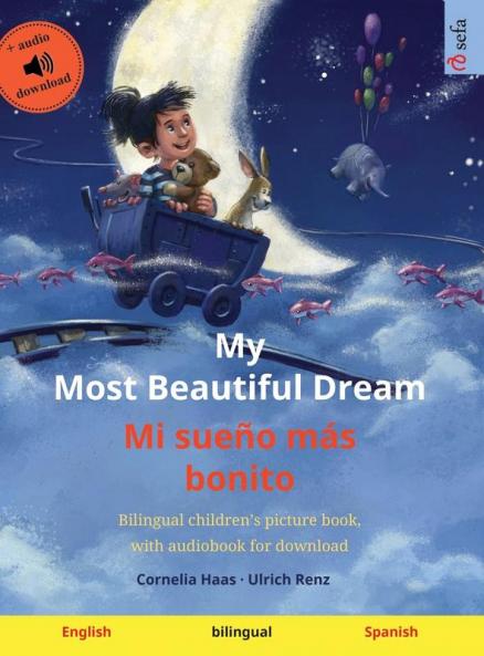 My Most Beautiful Dream - Mi sue��o m��s bonito (English - Spanish)