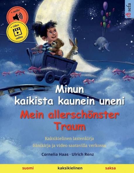 Minun kaikista kaunein uneni - Mein allerschönster Traum (suomi - saksa)