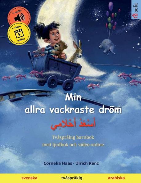 Min allra vackraste dröm - أَسْعَدُ أَحْلَامِي (svenska - arabiska)