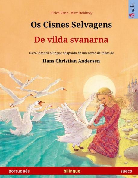 Os Cisnes Selvagens - De vilda svanarna (português - sueco)