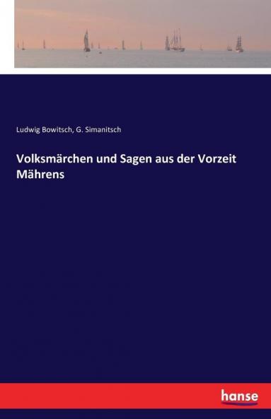 Volksmärchen und Sagen aus der Vorzeit Mährens