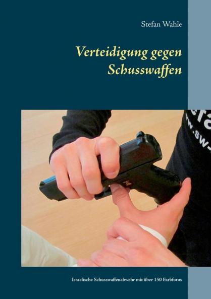 Verteidigung gegen Schusswaffen