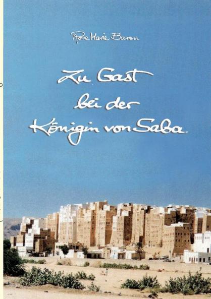 Zu Gast bei der Königin von Saba