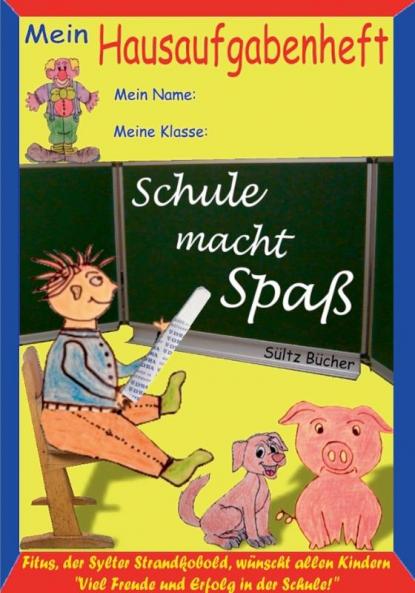 Hausaufgabenheft - Schule macht Spaß sagt der Kobold Fitus