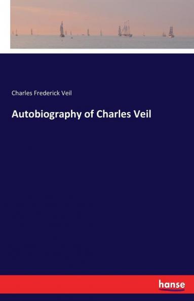 Autobiography of Charles Veil