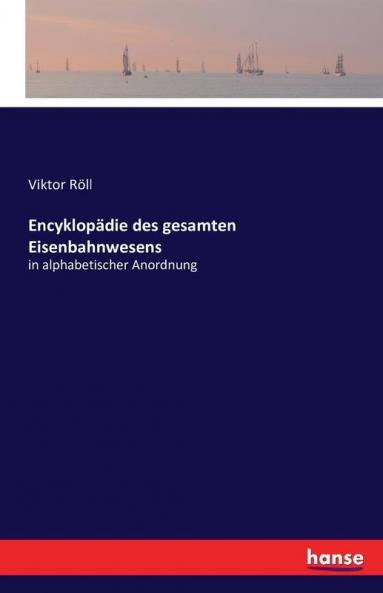 Encyklopädie des gesamten Eisenbahnwesens