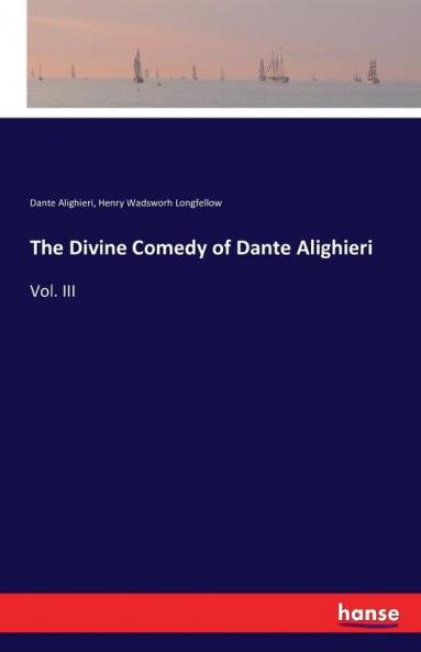 The Divine Comedy of Dante Alighieri