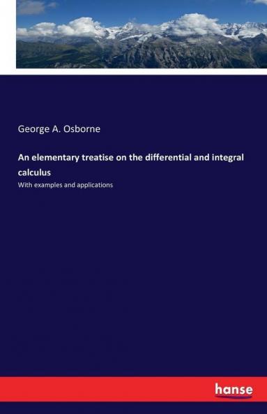 An elementary treatise on the differential and integral calculus
