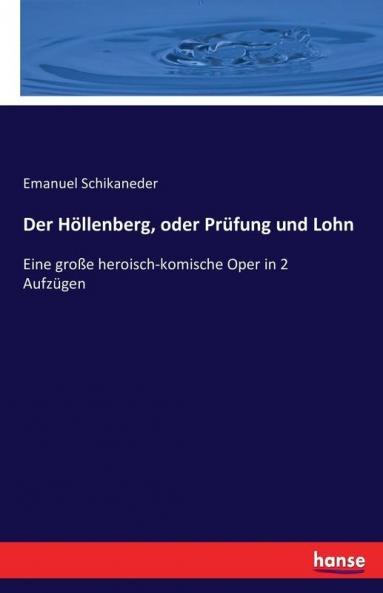 Der Höllenberg oder Prüfung und Lohn