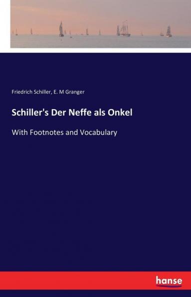 Schiller's Der Neffe als Onkel