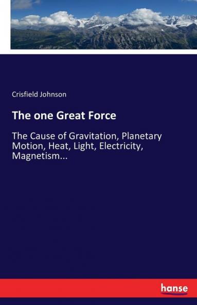The one Great Force