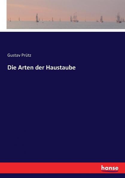 Die Arten der Haustaube