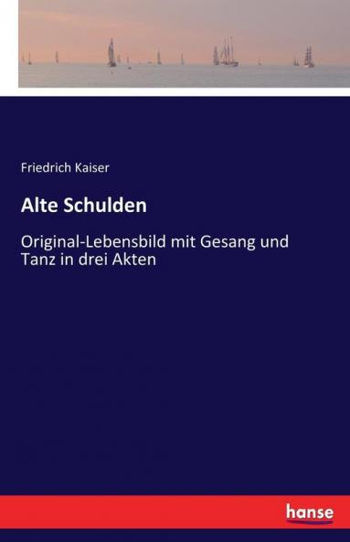 Alte Schulden