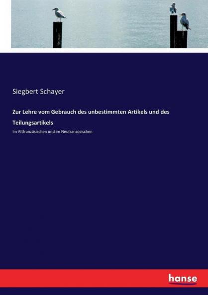 Zur Lehre vom Gebrauch des unbestimmten Artikels und des Teilungsartikels