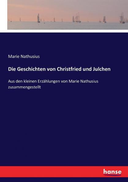 Die Geschichten von Christfried und Julchen