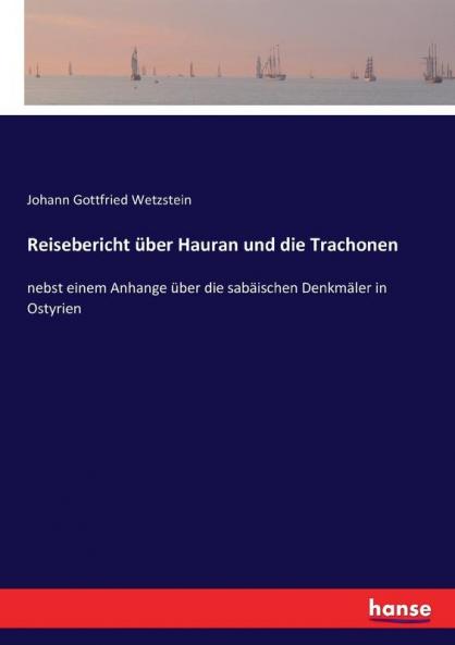 Reisebericht über Hauran und die Trachonen