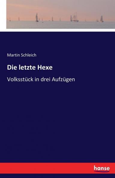 Die letzte Hexe