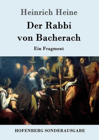 Der Rabbi von Bacherach: Ein Fragment