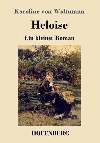 Heloise: Ein kleiner Roman