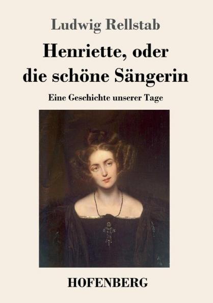 Henriette oder die sch��ne S��ngerin