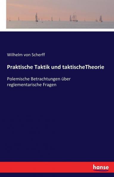 Praktische Taktik und taktischeTheorie