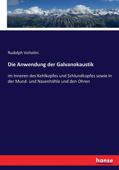Die Anwendung der Galvanokaustik