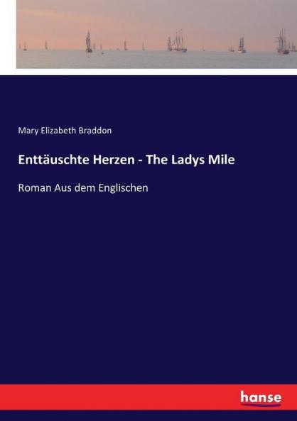 Enttäuschte Herzen - The Ladys Mile
