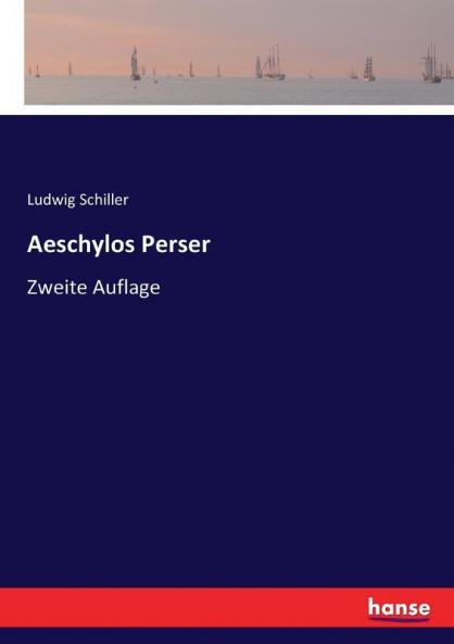 Aeschylos Perser