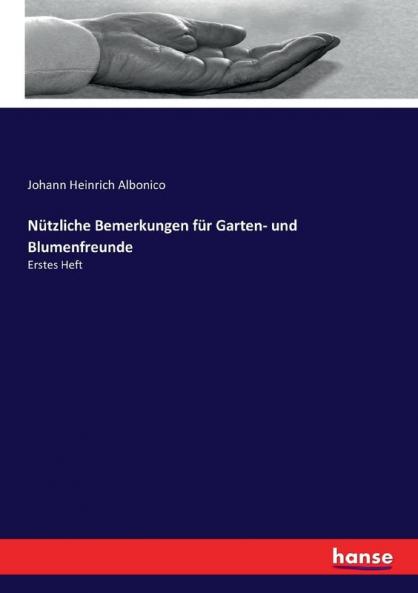 Nützliche Bemerkungen für Garten- und Blumenfreunde