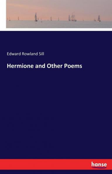 Hermione and Other Poems