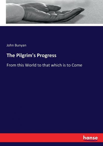 The Pilgrim's Progress