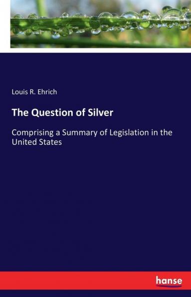 The Question of Silver